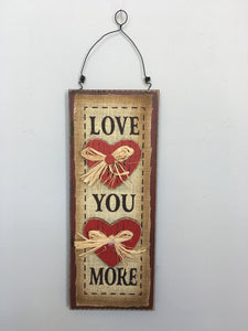 Valentine Love You More Sign