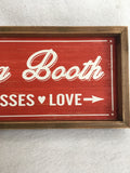 Valentine Kissing Booth, Hugs, Kisses, Love Wood Sign