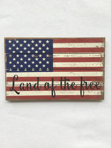 Patriotic Land of the Free Wooden Flag Sign