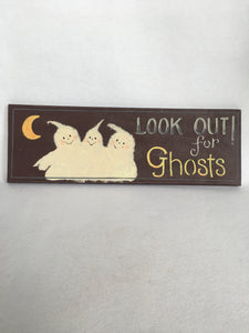Halloween Look Out for Ghosts Wood Sign