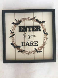 Halloween Enter If You Dare Sign