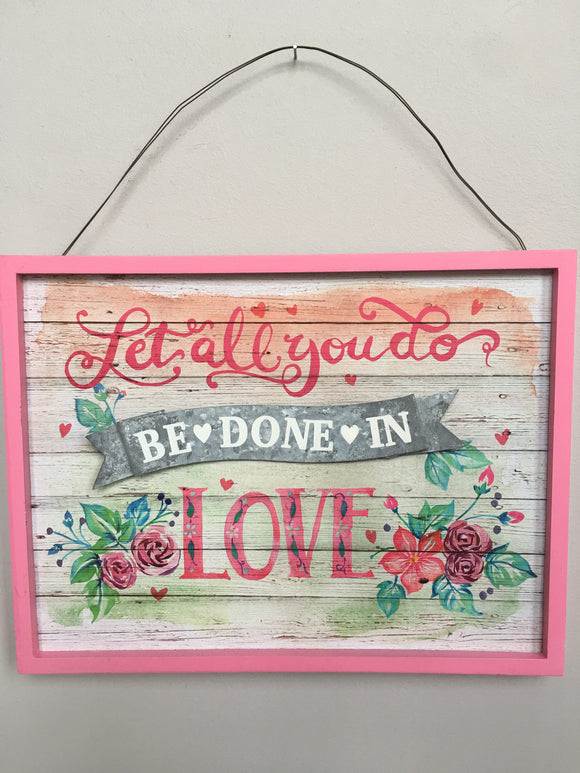 Valentine Let All You Do Be Done In Love Wall Hanging