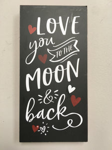 Valentine Love You to the Moon and Back Block Sitter or Wall Hanging
