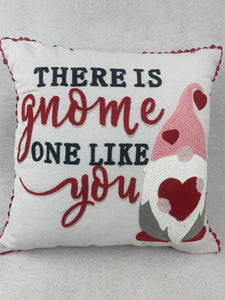 Valentine There is Gnome One Like You Pillow
