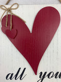 Valentine All You Need is Love Wooden Wall Hanging