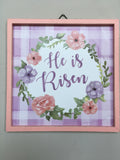 Easter He is Risen Sign